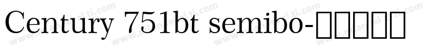 Century 751bt semibo字体转换